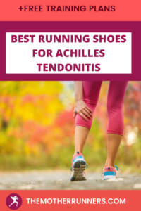 best running shoes for achilles tendonitis